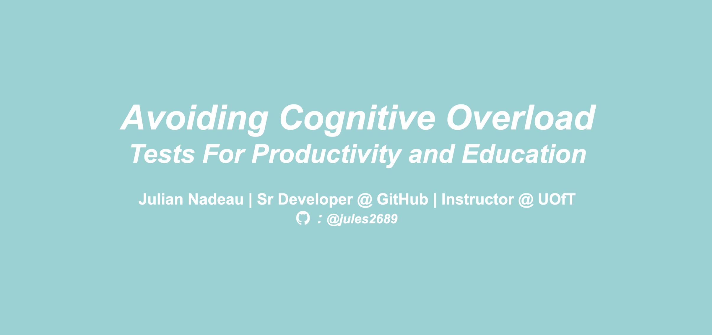 Avoiding Cognitive Overload